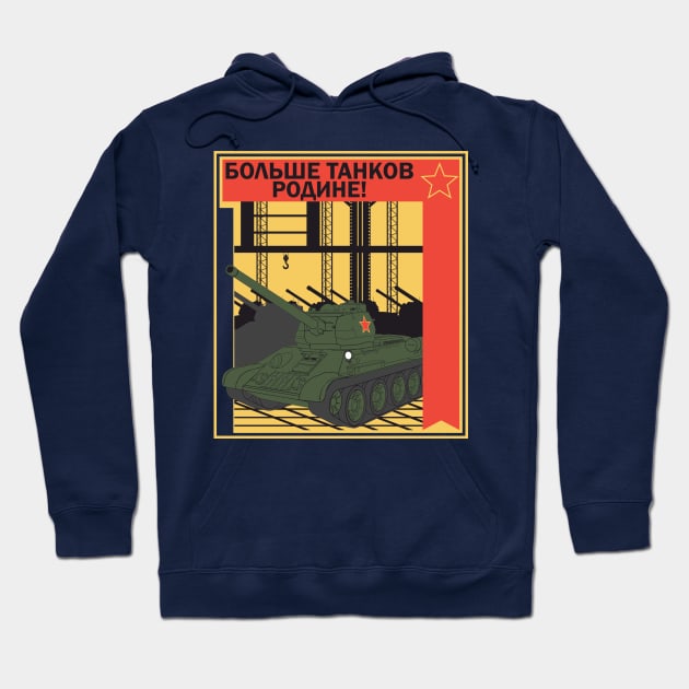 "More tanks for the Motherland!" Poster in the style of Soviet propaganda Hoodie by FAawRay